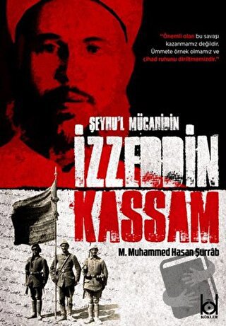 Şeyhu'l Mücahidin İzzeddin Kassam - M. Muhammed Hasan Şurrab - Kökler 