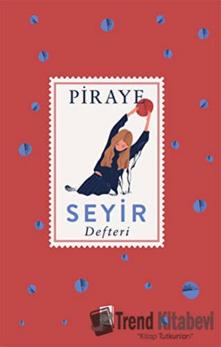 Seyir Defteri (Ciltli) - Piraye - Mona Kitap - Fiyatı - Yorumları - Sa