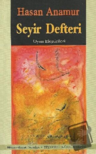 Seyir Defteri Oyun Eleştirileri - Hasan Anamur - Mitos Boyut Yayınları