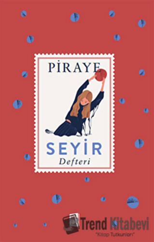 Seyir Defteri - Piraye - Mona Kitap - Fiyatı - Yorumları - Satın Al