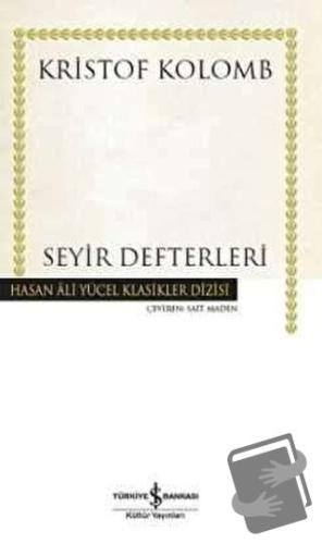 Seyir Defterleri (Ciltli) - Kristof Kolomb - İş Bankası Kültür Yayınla