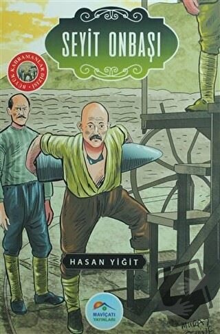 Seyit Onbaşı - Hasan Yiğit - Maviçatı Yayınları - Fiyatı - Yorumları -