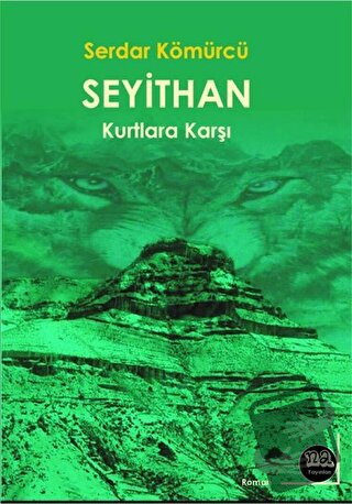 Seyithan Kurtlara Karşı - Serdar Kömürcü - Na Yayınları - Fiyatı - Yor