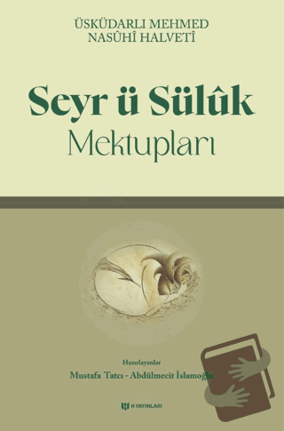 Seyr ü Sülük Mektupları - Üsküdarlı Mehmed Nasühi Halveti - H Yayınlar