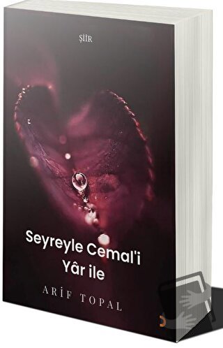 Seyreyle Cemal’i Yar İle - Arif Topal - Cinius Yayınları - Fiyatı - Yo