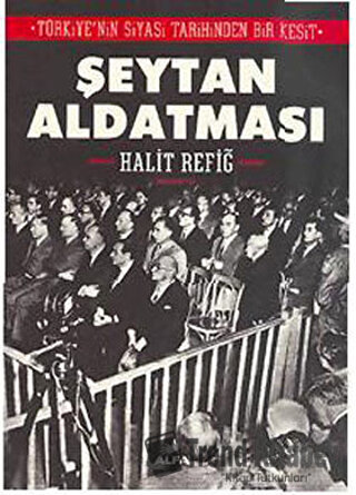 Şeytan Aldatması - Halit Refiğ - Alfa Yayınları - Fiyatı - Yorumları -