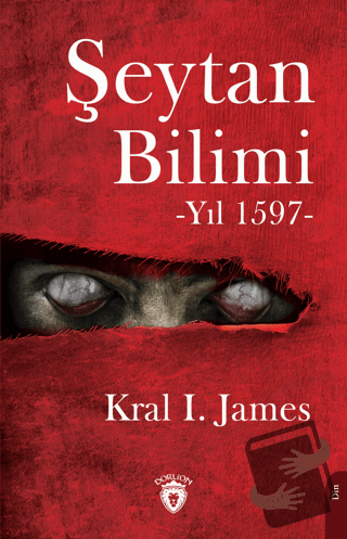 Şeytan Bilimi -Yıl 1597- - Kral I. James - Dorlion Yayınları - Fiyatı 