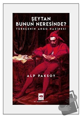 Şeytan Bunun Neresinde? - Alp Paksoy - Ötüken Neşriyat - Fiyatı - Yoru