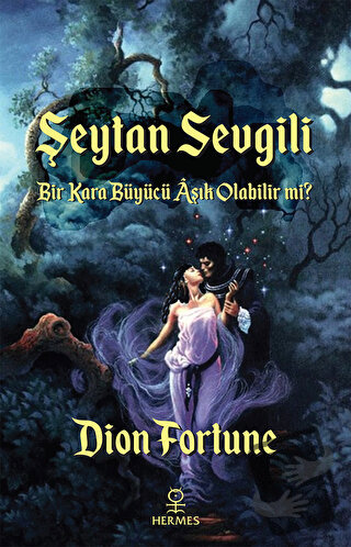 Şeytan Sevgili - Dion Fortune - Hermes Yayınları - Fiyatı - Yorumları 