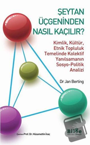 Şeytan Üçgeninden Nasıl Kaçılır? - Jan Berting - Bilge Kültür Sanat - 