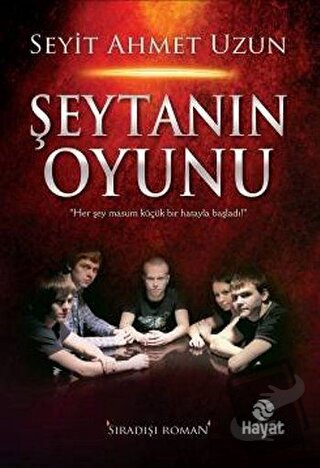 Şeytanın Oyunu - Seyit Ahmet Uzun - Hayat Yayınları - Fiyatı - Yorumla