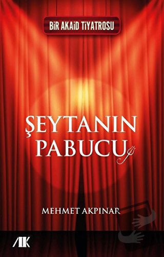 Şeytanın Pabucu - Mehmet Akpınar - Akademik Kitaplar - Fiyatı - Yoruml