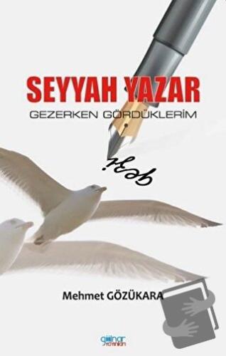 Seyyah Yazar - Mehmet Gözükara - Gülnar Yayınları - Fiyatı - Yorumları