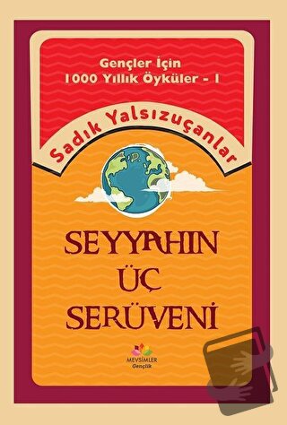 Seyyahın Üç Serüveni - Sadık Yalsızuçanlar - Mevsimler Kitap - Fiyatı 