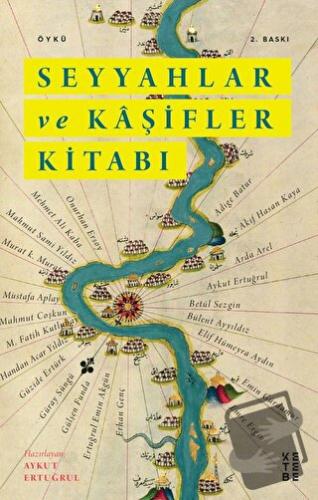 Seyyahlar ve Kaşifler Kitabı - Aykut Ertuğrul - Ketebe Yayınları - Fiy