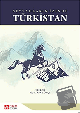 Seyyahların İzinde Türkistan - Abdolvahid Soofizadeh - Pegem Akademi Y