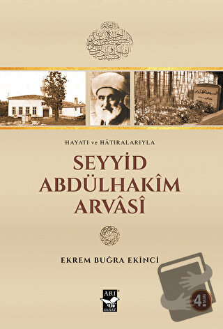 Seyyid Abdülhakim Arvasi - Ekrem Buğra Ekinci - Arı Sanat Yayınevi - F