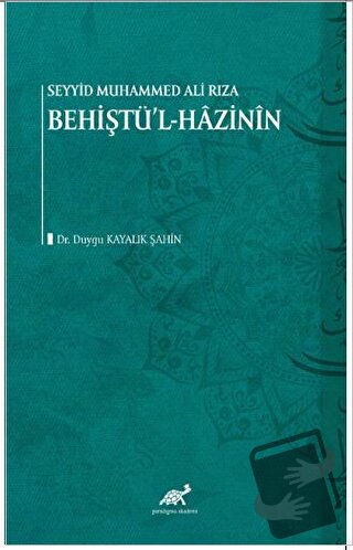 Seyyid Muhammed Ali Rıza - Şahin Behiştü'l-Hazinin - Duygu Kayalık Şah