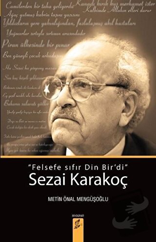 Sezai Karakoç: Felsefe Sıfır Din Bir'di - Metin Önal Mengüşoğlu - Okur