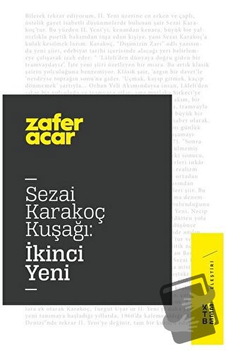 Sezai Karakoç Kuşağı: İkinci Yeni - Zafer Acar - Ketebe Yayınları - Fi