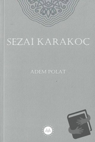 Sezai Karakoç - Adem Polat - Diyanet İşleri Başkanlığı - Fiyatı - Yoru