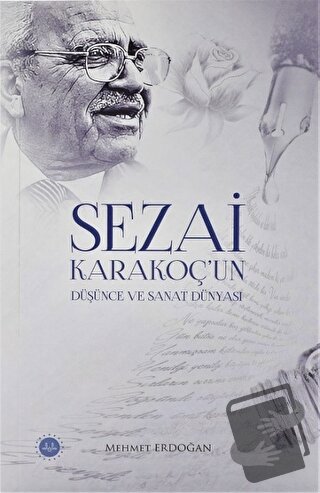 Sezai Karakoç'un Düşünce ve Sanat Dünyası - Mehmet Erdoğan - Diyanet İ