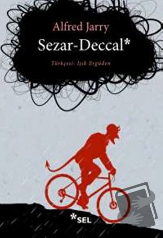 Sezar-Deccal - Alfred Jarry - Sel Yayıncılık - Fiyatı - Yorumları - Sa