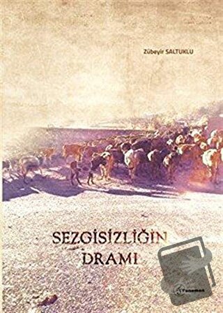 Sezgisizliğin Dramı - Zübeyir Saltuklu - Fenomen Yayıncılık - Fiyatı -