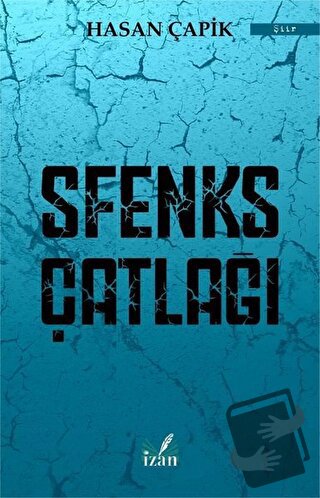 Sfenks Çatlağı - Hasan Çapik - İzan Yayıncılık - Fiyatı - Yorumları - 