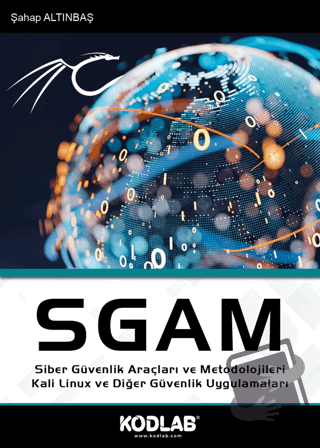 SGAM Siber Güvenlik Araçları ve Metodolojileri - Şahap Altınbaş - Kodl