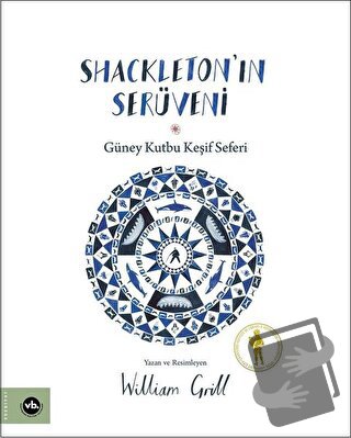 Shackleton'ın Serüveni - Güney Kutbu Keşif Seferi - William Grill - Va