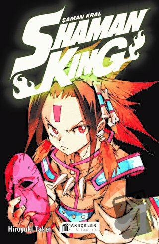 Shaman King - Şaman Kral - Hiroyuki Takei - Akıl Çelen Kitaplar - Fiya