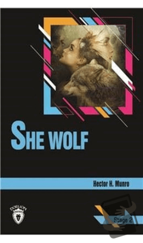 She Wolf Stage 2 (İngilizce Hikaye) - Hector Hugh Munro - Dorlion Yayı