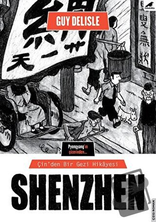 Shenzhen - Guy Delisle - Kara Karga Yayınları - Fiyatı - Yorumları - S