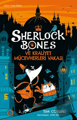 Sherlock Bones ve Kraliyet Mücevherleri Vakası - Tim Collins - Orenda 