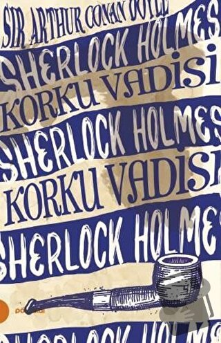 Sherlock Holmes 8 - Korku Vadisi - Sir Arthur Conan Doyle - Portakal K