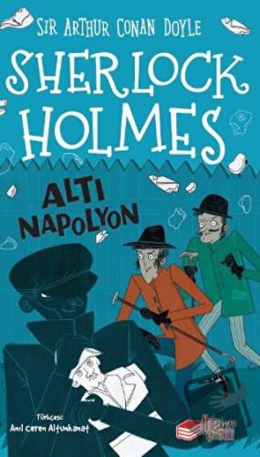 Sherlock Holmes - Altı Napolyon - Arthur Conan Doyle - The Çocuk - Fiy