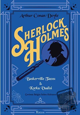 Sherlock Holmes : Baskerville Tazısı & Korku Vadisi - Arthur Conan Doy