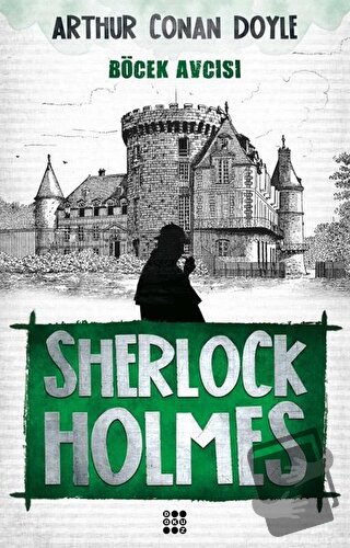 Sherlock Holmes - Böcek Avcısı - Sir Arthur Conan Doyle - Dokuz Yayınl