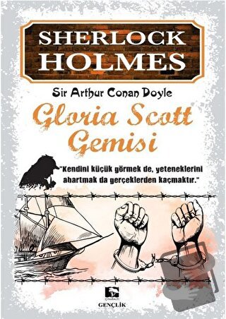 Sherlock Holmes - Gloria Scott Gemisi - Sir Arthur Conan Doyle - Çınar