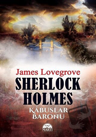 Sherlock Holmes - Kabuslar Baronu - James Lovegrove - Martı Yayınları 