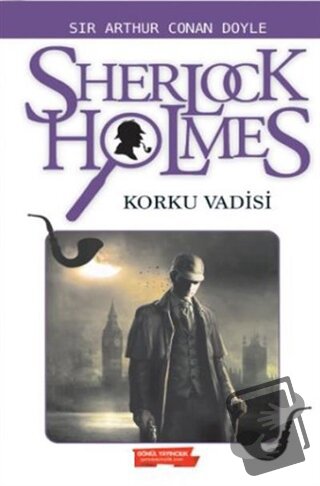 Sherlock Holmes - Korku Vadisi - Sir Arthur Conan Doyle - Gönül Yayınc