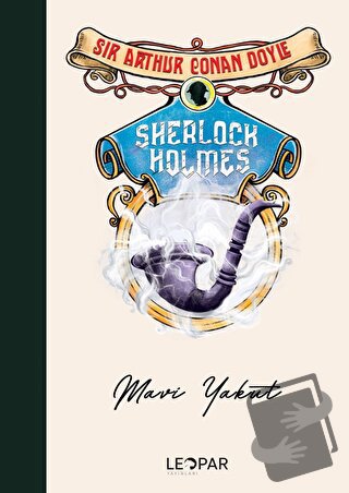 Sherlock Holmes Mavi Yakut - Sir Arthur Conan Doyle - Leopar Yayınları