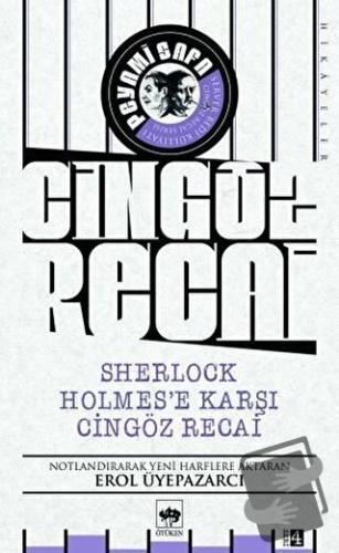 Sherlock Holmes'e Karşı Cingöz Recai - Cingöz Recai - Peyami Safa - Öt