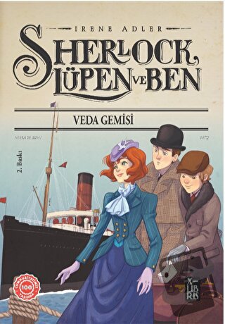 Sherlock Lüpen ve Ben - Veda Gemisi - Irene Adler - XLIBRIS - Fiyatı -