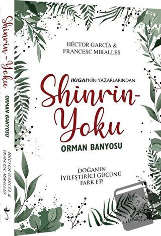 Shinrin-Yoku Orman Banyosu - Francesc Miralles - İndigo Kitap - Fiyatı