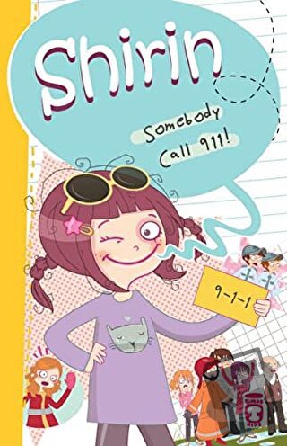 Shirin Somebody Call 911! - Birsen Ekim Özen - Timaş Publishing - Fiya