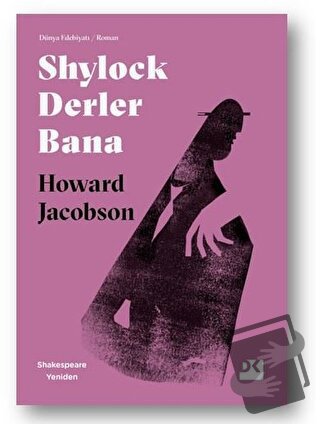 Shylock Derler Bana - Shakespeare Yeniden - Howard Jacobson - Doğan Ki