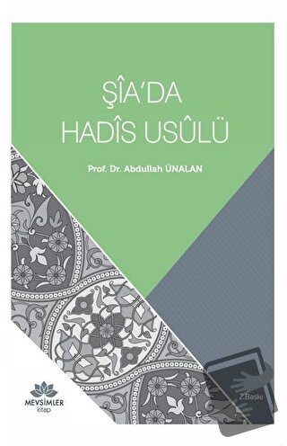 Şia’da Hadis Usulü - Abdullah Ünalan - Mevsimler Kitap - Fiyatı - Yoru