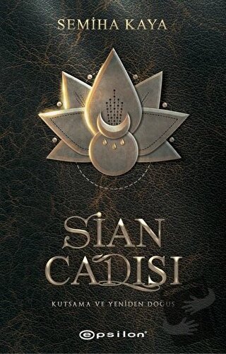 Sian Cadısı - Semiha Kaya - Epsilon Yayınevi - Fiyatı - Yorumları - Sa